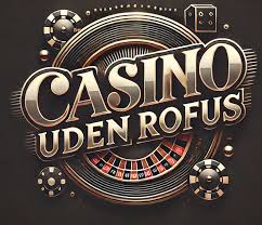 Casino Without Rofus - Oplev Spændingen Uden Begrænsninger