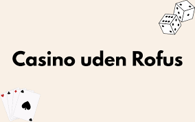 Spil uden ROFUS i Danmark En Guide til Spillere